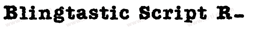 Blingtastic Script R字体转换